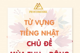 40 từ vựng tiếng Nhật chủ đề Thu - Đông